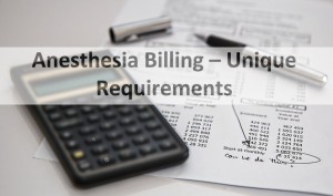 Anesthesia Billing Unique Requirements
