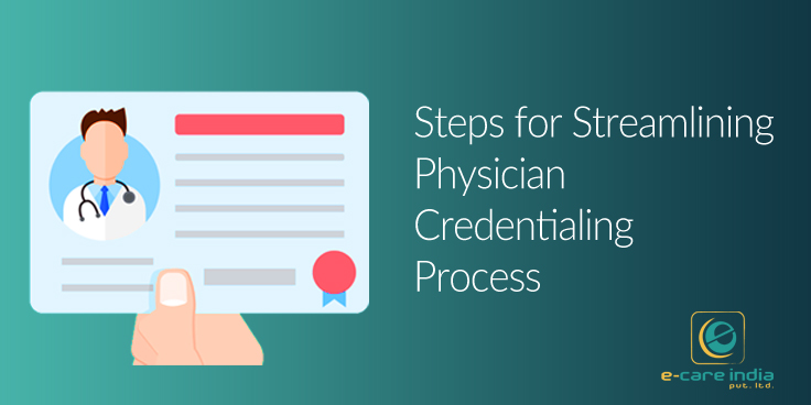 Steps for Streamlining Physician Credentialing Processes